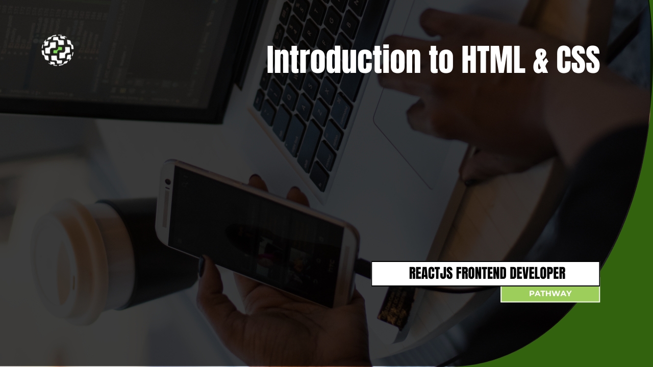 Introduction to HTML & CSS